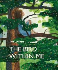 Abbildung von: The Bird Within Me - Book Island