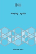 Cover: Praying Legally - Brown Judaic Studies