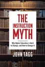 Cover: Instruction Myth - Rutgers University Press