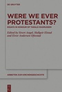 Cover: Were We Ever Protestants? - De Gruyter