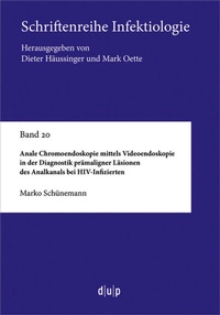 Abbildung von: Anale Chromoendoskopie mittels Videoendoskopie in der Diagnostik prämaligner Läsionen des Analkanals bei HIV-Infizierten - düsseldorf university press