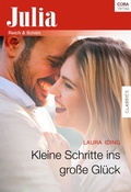 Cover: Kleine Schritte ins gro&szlig;e Gl&uuml;ck - CORA Verlag