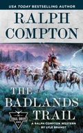 Cover: Ralph Compton The Badlands Trail - Berkley