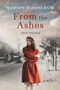 Cover: From the Ashes (Berlin Fractured, #1) - Marion Kummerow