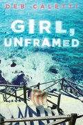 Cover: Girl, Unframed - Simon Pulse;Atheneum Books for Young Readers