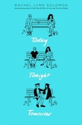 Cover: Today Tonight Tomorrow - Simon Pulse;Simon & Schuster Books for Young Readers