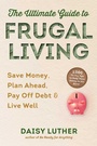 Cover: The Ultimate Guide to Frugal Living - Racehorse Publishing