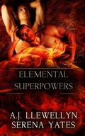Cover: Elemental Superpowers: A Box Set - Entwined Publishing