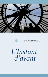 Enlarge image Cover: L'Instant d'avant - Books on Demand