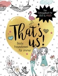 Cover: That's Us. Beste Freundinnen f&uuml;r immer - Arena