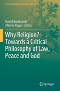 Cover: Why Religion? Towards a Critical Philosophy of Law, Peace and God - Springer