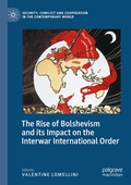 Cover: The Rise of Bolshevism and its Impact on the Interwar International Order - Palgrave Macmillan