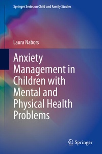 Abbildung von: Anxiety Management in Children with Mental and Physical Health Problems - Springer