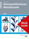Cover: eBook inside: Buch und eBook Basisqualifikationen Metalltechnik - Verlag Handwerk und Technik