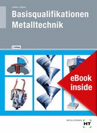 Enlarge image Cover: eBook inside: Buch und eBook Basisqualifikationen Metalltechnik - Verlag Handwerk und Technik