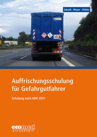 Abbildung von: Auffrischungsschulung für Gefahrgutfahrer - ecomed Storck