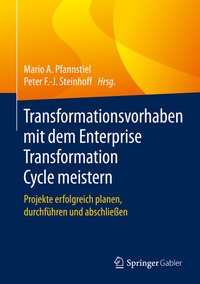 Abbildung von: Transformationsvorhaben mit dem Enterprise Transformation Cycle meistern - Springer Gabler