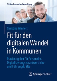 Abbildung von: Fit für den digitalen Wandel in Kommunen - Springer Gabler