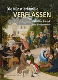Cover: Die K&uuml;nstlerfamilie Verflassen zwischen Barock und Biedermeier - Michael Imhof Verlag