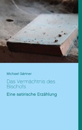 Cover: Das Verm&auml;chtnis des Bischofs - Books on Demand