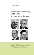 Cover: Flucht und Vertreibung 1933 - 1945: Rettung in der Fremde - Books on Demand