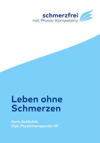 Abbildung von: Leben ohne Schmerzen - BoD - Books on Demand