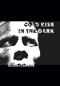 Abbildung von: Cold Kiss in the Dark - Books on Demand