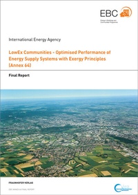 Enlarge image Cover: LowEx Communities - Optimised Performance of Energy Supply Systems with Exergy Principles - Fraunhofer Verlag