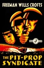Cover: The Pit-Prop Syndicate - Collins Crime Club