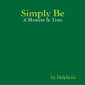 Cover: Simply Be - A Moment In Time - Lulu.com
