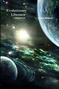 Cover: Evolutionary Liberator - Lulu.com