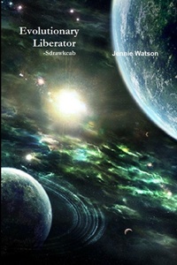 Enlarge image Cover: Evolutionary Liberator - Lulu.com