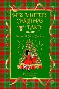 Enlarge image Cover: MISS MUFFET'S CHRISTMAS PARTY - Lulu.com