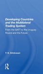 Cover: Developing Countries and the Multilateral Trading System - Routledge