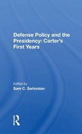Cover: Defense Policy And The Presidency - Routledge