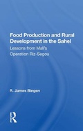 Cover: Food Production And Rural Development In The Sahel - Routledge