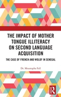 Cover: The Impact of Mother Tongue Illiteracy on Second Language Acquisition - Routledge