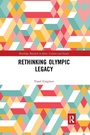 Cover: Rethinking Olympic Legacy - Routledge