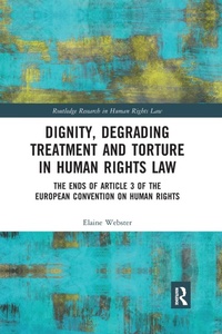 Abbildung von: Dignity, Degrading Treatment and Torture in Human Rights Law - Routledge