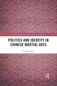 Abbildung von: Politics and Identity in Chinese Martial Arts - Routledge