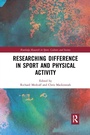 Cover: Researching Difference in Sport and Physical Activity - Routledge