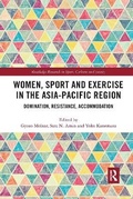 Cover: Women, Sport and Exercise in the Asia-Pacific Region - Routledge