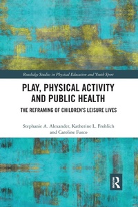 Abbildung von: Play, Physical Activity and Public Health - Routledge