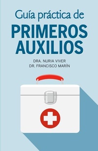 Abbildung von: Guia practica de primeros auxilios / Practical First Aid Guide - Penguin Young Readers