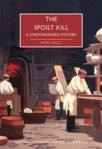 Abbildung von: The Spoilt Kill - British Library Publishing