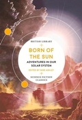 Cover: Born of the Sun - British Library Publishing