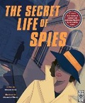 Cover: The Secret Life of Spies - Wide Eyed Editions