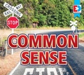 Cover: Common Sense - Weigl Publishers Inc.