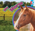 Cover: My Horse - Weigl Publishers Inc.