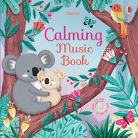 Enlarge image Cover: Calming Music Book - Usborne Publishing Ltd